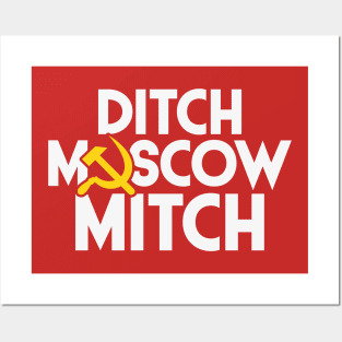 Ditch Moscow Mitch Posters and Art
